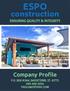 ESPO. construction. Company Profile ENSURING QUALITY & INTEGRITY P.O. BOX #1384, BASSETERRE, ST. KITTS