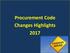 Procurement Code Changes Highlights 2017