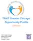 TRHT Greater Chicago. Opportunity Profile