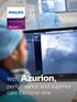 Image guided therapy. Azurion 3. With Azurion, performance and superior care become one
