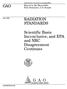 GAO RADIATION STANDARDS. Scientific Basis Inconclusive, and EPA and NRC Disagreement Continues. Report to the Honorable Pete Domenici, U.S.