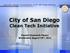 City of San Diego Clean Tech Initiative. Finnish Cleantech Cluster Wednesday August 10 th, 2011