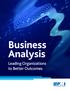 Business Analysis. Leading Organizations to Better Outcomes