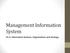Management Information System. Ch-3: Information Systems, Organizations and Strategy