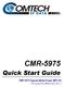 CMR Quick Start Guide. CMR-5975 Digicast Media Router (MR-S2) Part Number MN-CMR5975-QSG REV. 3