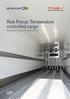 Risk Focus: Temperature controlled cargo. Managing risk throughout the cool supply chain