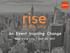 rise in the city An Event Inspiring Change New York City Oct 25, 2017 An Event Inspiring Change