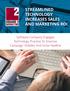 STREAMLINED TECHNOLOGY INCREASES SALES AND MARKETING ROI