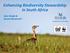 Enhancing Biodiversity Stewardship in South Africa. Dale Wright & Daniel Marnewick*
