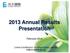 2013 Annual Results Presentation February 2014
