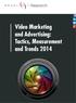 Video Marketing and Advertising: Tactics, Measurement and Trends 2014