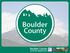 Recent Changes to Boulder County s Oil & Gas Regulations. Ben Doyle, Assistant County Attorney Rocky Mountain Land Use Institute 8 Mar 2013