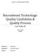 Recruitment Technology: Quality Candidates & Quality Process