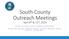 South County Outreach Meetings