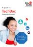 A guide to. TechBac. To support 2018/19 delivery. Preparing your learners for success
