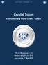 Crystal Token Whitepaper v Crystal Token. Evolutionary Multi-Utility Token