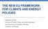 THE NEW EU FRAMEWORK FOR CLIMATE AND ENERGY POLICIES