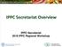 IPPC Secretariat Overview. IPPC Secretariat 2018 IPPC Regional Workshop