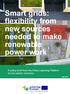 Smart grids: flexibility from new sources needed to make renewable power work