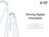Driving Digital Innovation. Gilbert Chuah Regional & Singapore Head Internet Channels United Overseas Bank Limited