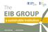 The EIB GROUP. a sustainable institution