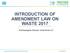 INTRODUCTION OF AMENDMENT LAW ON WASTE Enkhbayasgalan Nyamjav, Greentrends LLC