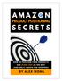 Amazon Product Positioning Secrets. Discover How To Position Your Products As The Best (And Only) Choice For Shoppers. Publication Details