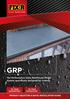 GRP. The Performance Glass Reinforced Plastic System specifically designed for roofing PRODUCT SELECTOR & QUICK INSTALLATION GUIDE 25 YEAR GUARANTEE*