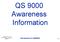 QS 9000 Awareness Information. Cayman Systems USA Elsmar.com Introduction to QS9000