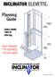 INCLINATOR ELEVETTE. Planning Guide. CABLE DRUM 1000 lb. (454 Kg) AMERICA S MOST CUSTOMIZABLE ELEVATOR