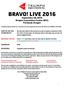 BRAVO! LIVE September 28, 2016 Oregon Convention Center (OCC) Portland, Oregon