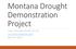 Montana Drought Demonstration Project