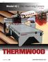 Model 43. thermwood. Table Sizes Available. Model x 145 (1.5m x 3m) Table MADE IN USA. Thermwood CNC Machining Centers