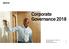 Corporate Governance 2018 CORPORATE GOVERNANCE STATEMENT GROUP MANAGEMENT REMUNERATION STATEMENT