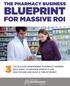 THE PHARMACY BUSINESS BLUEPRINT FOR MASSIVE ROI TACTICS FOR INDEPENDENT PHARMACY OWNERS WHO WANT TO PROVIDE WORLD-CLASS AND MAKE A TON OF MONEY
