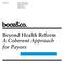 Beyond Health Reform A Coherent Approach for Payors
