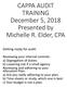 CAPPA AUDIT TRAINING December 5, 2018 Presented by Michelle R. Elder, CPA