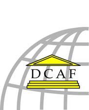 Geneva Centre for the Democratic Control of Armed Forces (DCAF) Policy Paper 20 Regulating