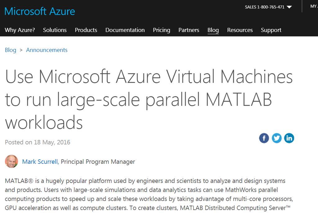 MATLAB HPC on Azure using MATLAB Distributed Computing Server Running MATLAB Distributed Computing Server on a cluster of Azure VMs provides user-friendly, high performance computing at very low cost