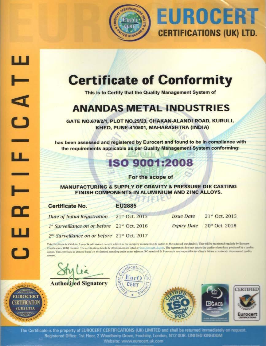 QUALITY SYSTEMS ANANDAS METAL INDUSTRIES IS ISO 9001:2008 CERTIFIED BY