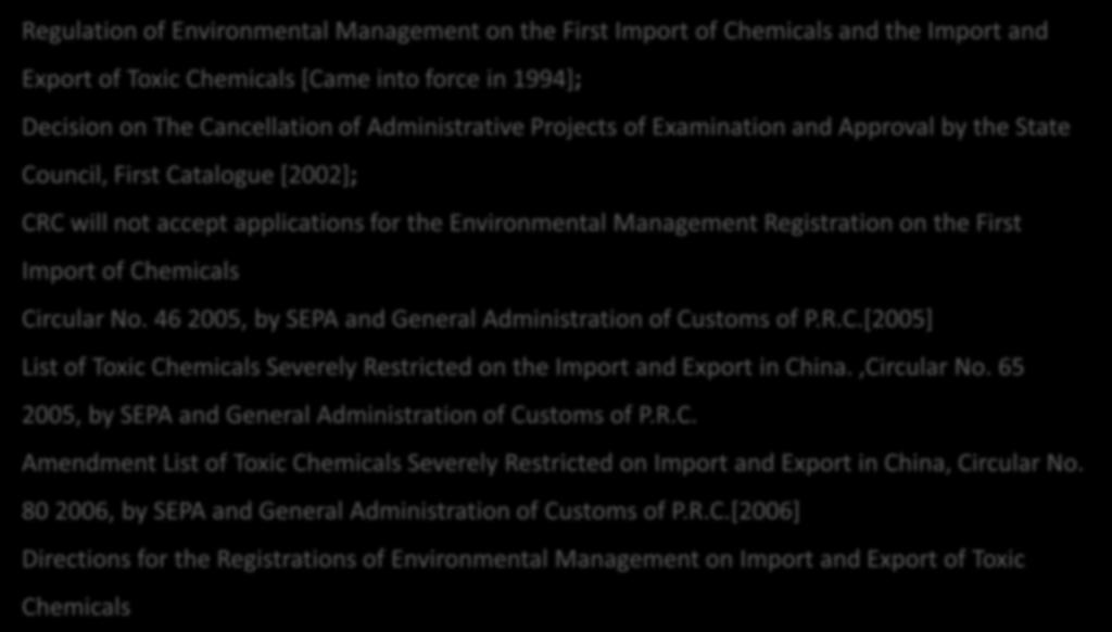 Council, First Catalogue [2002]; CRC will not accept applications for the Environmental Management Registration on the First Import of Chemicals Circular No.
