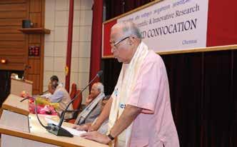 Man Mohan Sharma expressed his delight at being present at the momentous occasion of third Convocation. He said that the creation of AcSIR was a true landmark in the glorious history of CSIR.