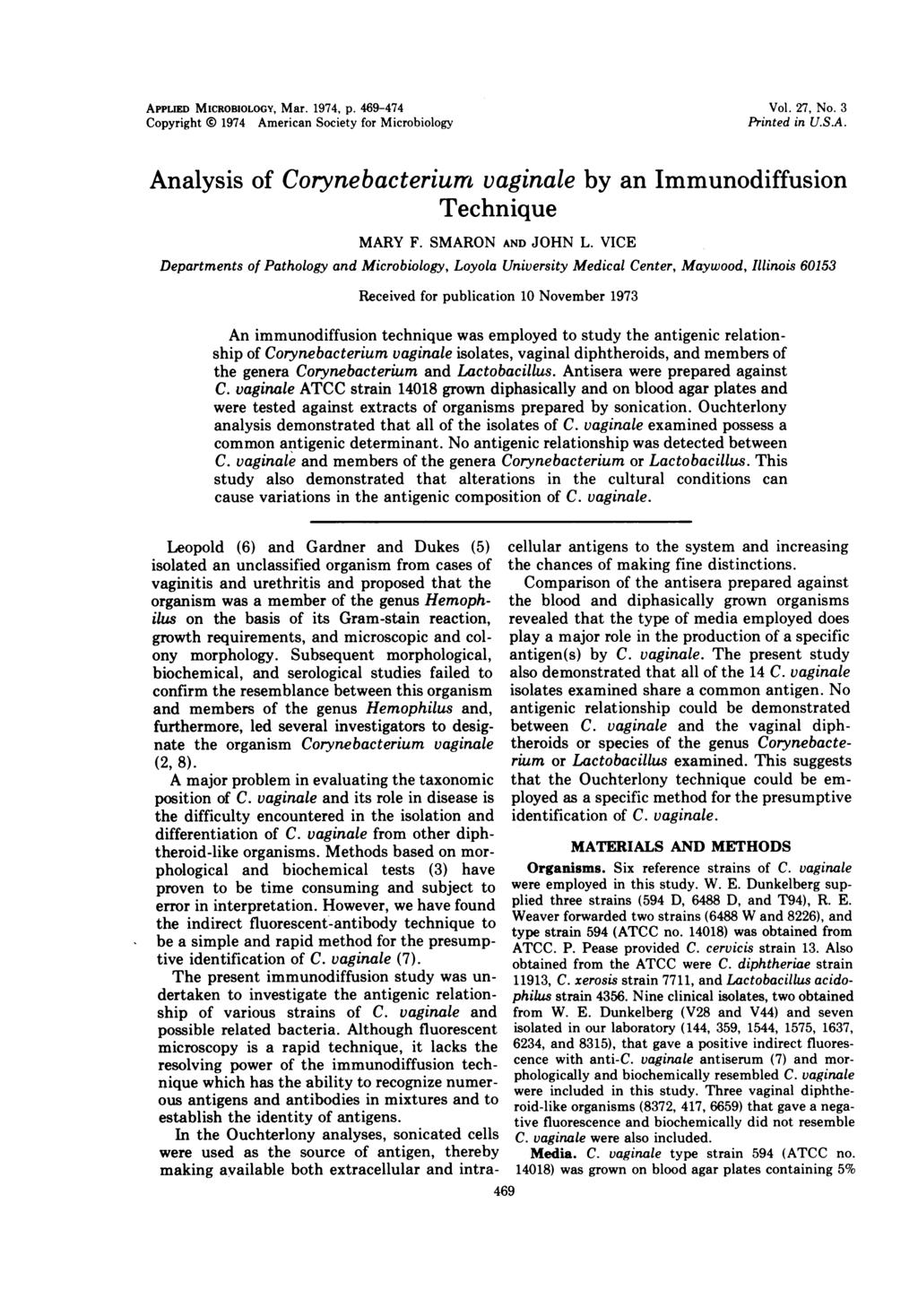 APPLIED MICROBIOLOGY, Mar. 1974, p. 469-474 Copyright 0 1974 American Society for Microbiology Vol. 27, No. 3 Printed in U.S.A. Analysis of Corynebacterium vaginale by an Immunodiffusion Technique MARY F.