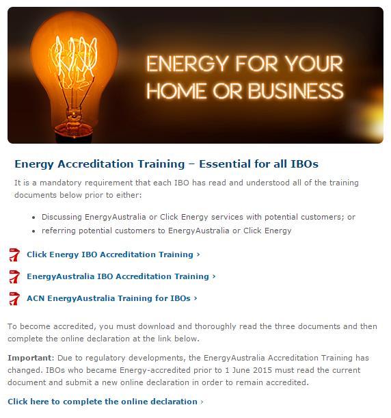 IBO Accreditation IBOs will only be permitted to refer customers to EnergyAustralia via ACN once they have completed the energy accreditation training and online declaration.