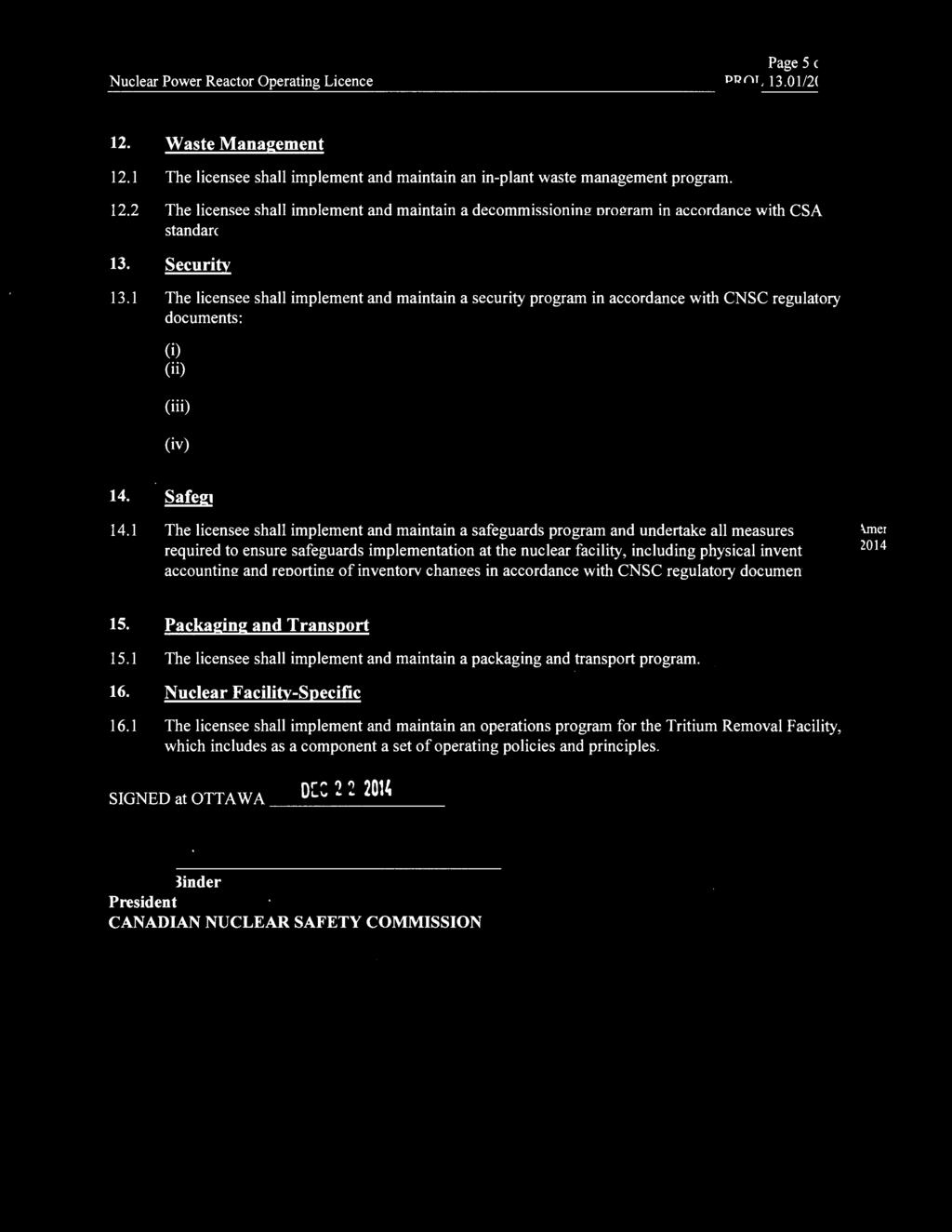 Nuclear Power Reactor Operating Licence Page 5 of5 PROL 13.01/2015 12.