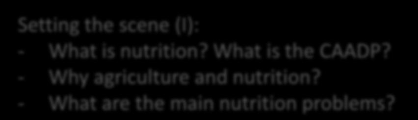 - What are the main nutrition problems?
