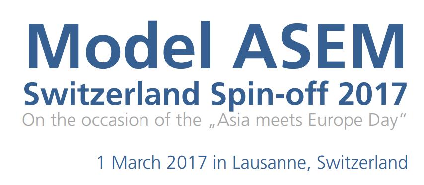of the Model ASEM Switzerland Spin-off 2017 1 A stronger partnership for future generations Preamble 1. The was held on in Lausanne, Switzerland.