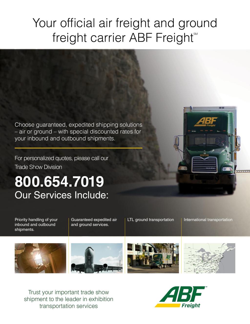 Let ABF Freight make your next trade show the easiest you have attended!