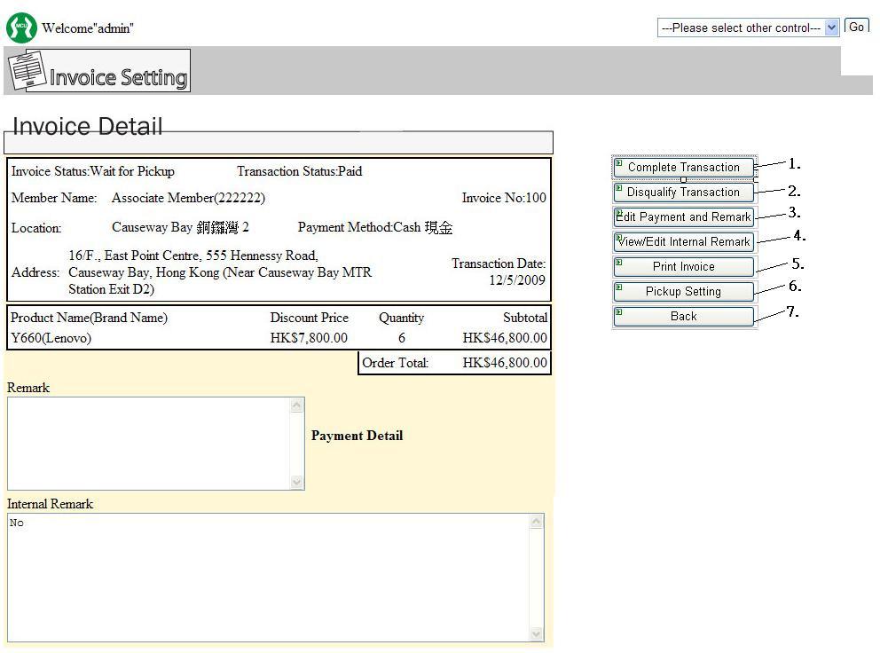 11 shows the interface of product list. Invoice setting Administrators can choose to view the invoice list of ordered but not paid, paid orders, finished pickup orders or disqualified orders. Fig.