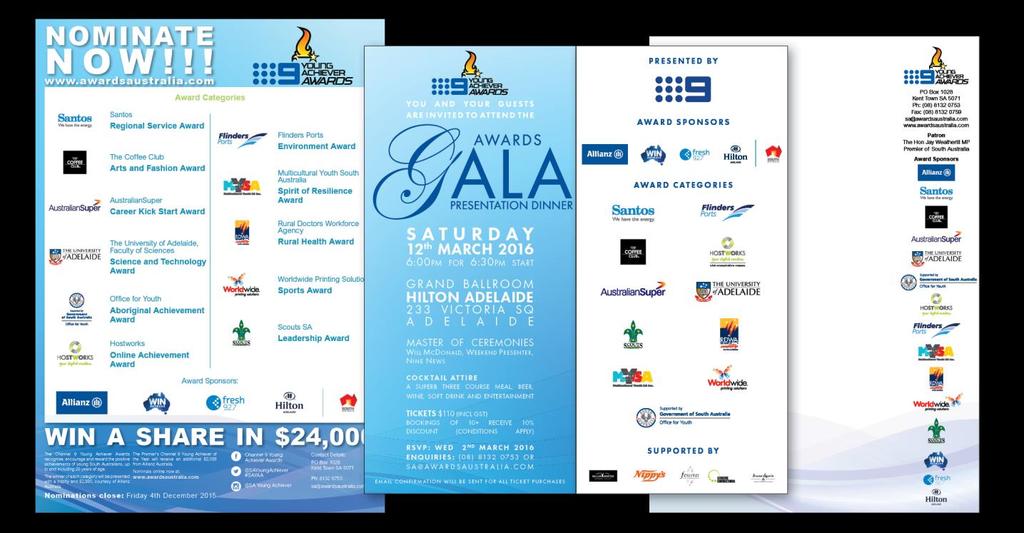 PRINTED LITERATURE & DIRECT MAIL The Young Achiever Awards will be heavily promoted through direct mail and E-marketing to businesses, organisations and associations throughout South Australia.